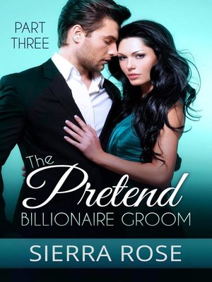 cover image of The Pretend Billionaire Groom